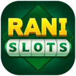 RANI SLOTS